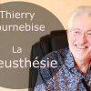 Thierry Tournebise  - La Maïeusthésie